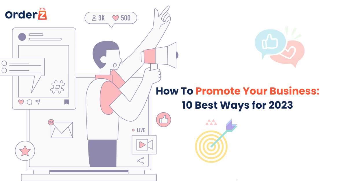 How To Promote Your Business: 10 Best Ways for 2023