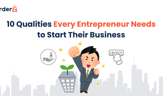 10 Qualities Every Entrepreneur Needs to Start Their Business