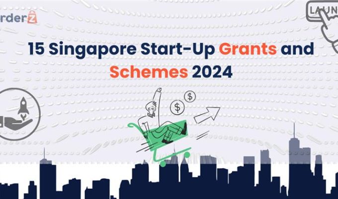 15 Singapore Start-Up Grants and Schemes 2024