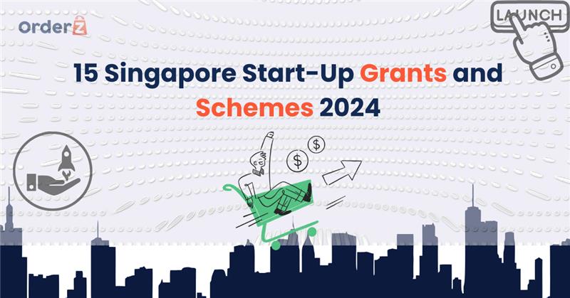 15 Singapore Start-Up Grants and Schemes 2024
