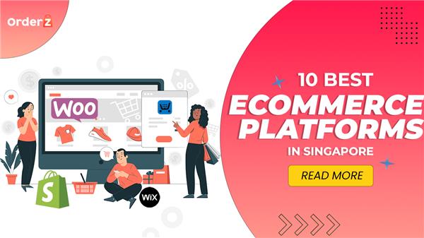 10 Best eCommerce Platforms for Small Businesses in Singapore
