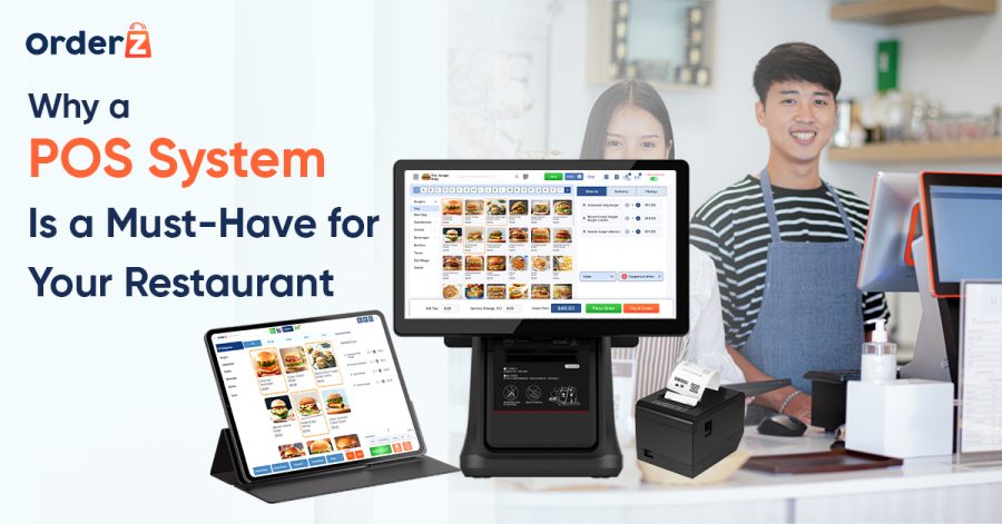 Why a POS System Is a Must-Have for Your Restaurant