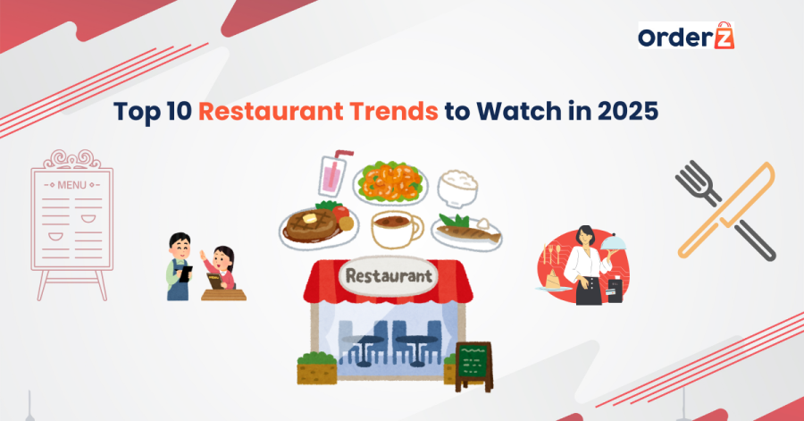 Top 10 Restaurant Trends to Watch in 2025