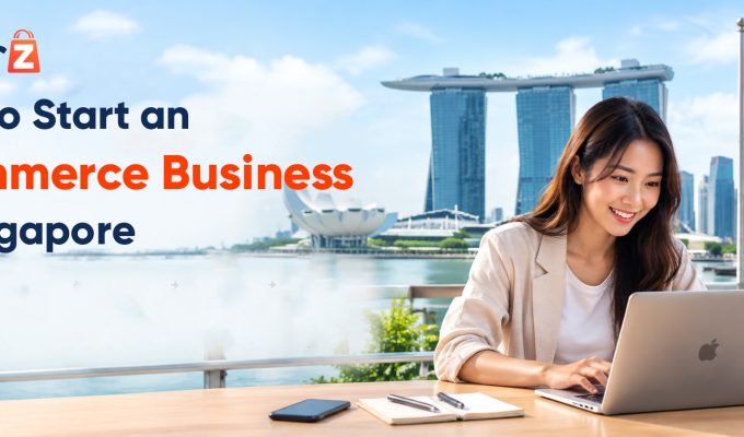 How to start an ecommerce business in Singapore